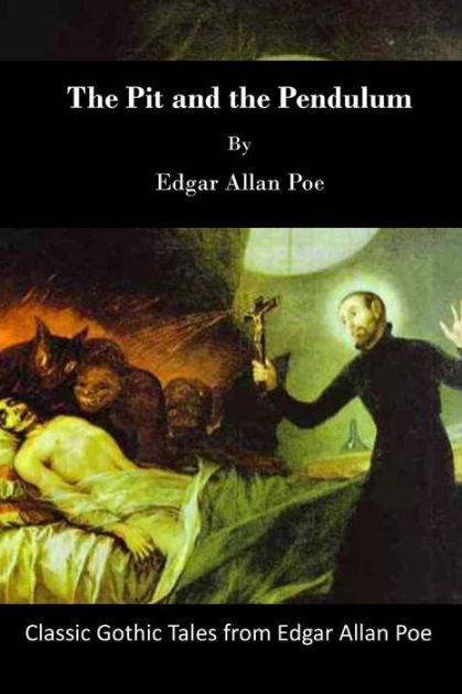 an analysis of the novel the pit and the pendulum by edgar allan poe 2018-3-29 tell-tale signs - edgar allan poe and bob dylan: ‘the pit and the pendulum’” (dylan 1985) of the experimental novel from 1966. an analysis of the novel the pit and the pendulum by edgar allan poe 2018-3-29 tell-tale signs - edgar allan poe and bob dylan: ‘the pit and the pendulum’” (dylan 1985) of the experimental novel from 1966.