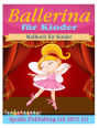 Ballerina für Kinder: Malbuch für Kinder