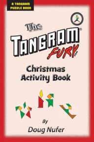 Title: Tangram Fury Christmas Activity Book, Author: Doug Nufer