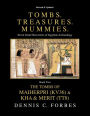 Tombs. Treasures. Mummies. Book Two: The Tomb of Maiherpri (KV36) & Tomb of Kha & Merit (TT8)