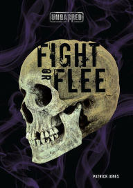Title: Fight or Flee, Author: Patrick Jones