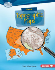 Title: Using Topographic Maps, Author: Tracy Nelson Maurer
