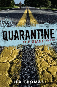Title: The Giant (Quarantine Series #4), Author: Lex Thomas