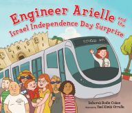Title: Engineer Arielle and the Israel Independence Day Surprise, Author: Deborah Bodin Cohen