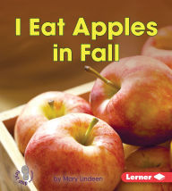 Title: I Eat Apples in Fall, Author: Mary Lindeen
