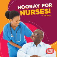 Title: Hooray for Nurses!, Author: Elle Parkes