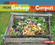 Title: From Garbage to Compost, Author: Lisa Owings