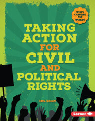 Title: Taking Action for Civil and Political Rights, Author: Eric Braun