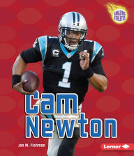 Title: Cam Newton, Author: Jon M Fishman