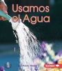 Usamos el agua (We Use Water)