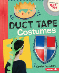 Title: Duct Tape Costumes, Author: Carolyn Bernhardt