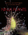 Ninja Plants: Survival and Adaptation in the Plant World