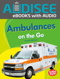 Title: Ambulances on the Go, Author: Kerry Dinmont