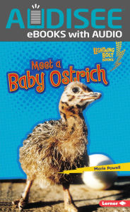 Title: Meet a Baby Ostrich, Author: Marie Powell