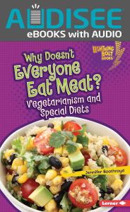Title: Why Doesn't Everyone Eat Meat?: Vegetarianism and Special Diets, Author: Jennifer Boothroyd