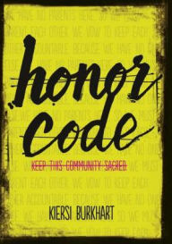 Title: Honor Code, Author: Kiersi Burkhart
