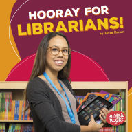 Title: Hooray for Librarians!, Author: Tessa Kenan