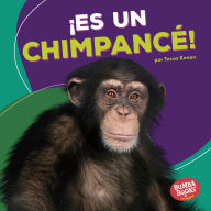 Title: ¡Es un chimpancé! (It's a Chimpanzee!), Author: Tessa Kenan