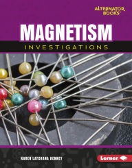 Title: Magnetism Investigations, Author: Karen Latchana Kenney