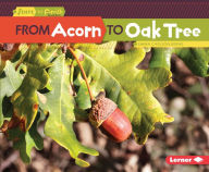 Title: From Acorn to Oak Tree, Author: Emma Carlson-Berne