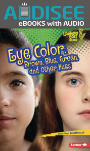 Title: Eye Color: Brown, Blue, Green, and Other Hues, Author: Jennifer Boothroyd