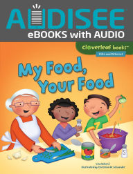Title: My Food, Your Food, Author: Lisa Bullard
