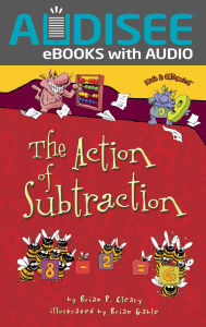 Title: The Action of Subtraction, Author: Brian P. Cleary