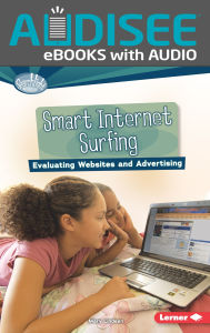 Title: Smart Internet Surfing: Evaluating Websites and Advertising, Author: Mary Lindeen