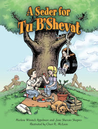 Title: A Seder for Tu B'Shevat, Author: Harlene Appelman