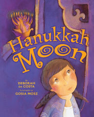 Title: Hanukkah Moon, Author: Deborah da Costa