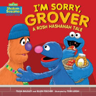 Title: I'm Sorry, Grover: A Rosh Hashanah Tale, Author: Tilda Balsley