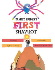 Title: Sammy Spider's First Shavuot, Author: Sylvia A. Rouss