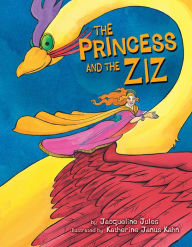 Title: The Princess and the Ziz, Author: Jacqueline Jules