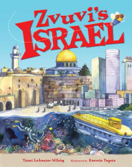 Title: Zvuvi's Israel, Author: Tami Lehman-Wilzig