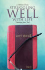 Struggling Well with Life: Devotions from Dad