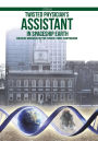 Twisted Physician's Assistant in Spaceship Earth: RESCUE MISSION IN THE SPACE-TIME CONTINUUM