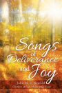 Songs of Deliverance and Joy: Glimpses of God's Redeeming Grace