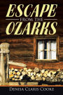 Escape from the Ozarks