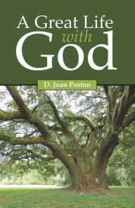 Title: A Great Life with God, Author: D. Joan Poston