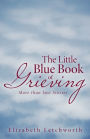 The Little Blue Book of Grieving: More than Just Stories