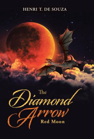 Title: The Diamond Arrow (2): Red Moon, Author: Henri T De Souza