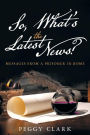 So, What's the Latest News?: Messages from a Prisoner in Rome