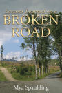 Lessons Learned on a Broken Road