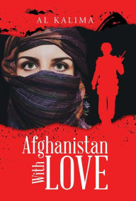 Title: Afghanistan With Love, Author: Al Kalima