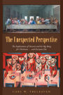 The Unexpected Perspective: The Implications of Darwin and the Big Bang for Christians . and Everyone Else