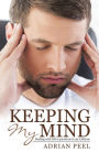 Keeping My Mind: Dealing with Life's questions in my Lifetime