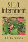 S.I.L.O. Internment: JENNIFER'S ARBORETUM