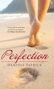 Title: Perfection, Author: Danyele Patrick