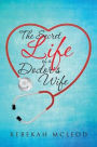 The Secret Life of a Doctor's Wife