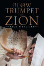 Blow the Trumpet in Zion